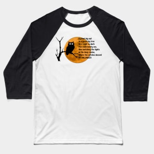 Halloween Poem About a Big Owl Baseball T-Shirt